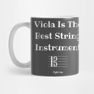 Viola is the best string instrument (fight me) Mug